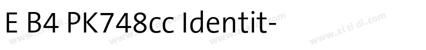 E B4 PK748cc Identit字体转换